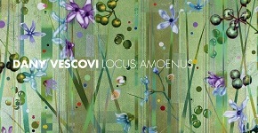 Dany Vescovi - Locus Amoenus